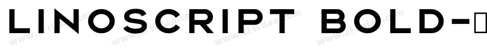 Linoscript Bold字体转换